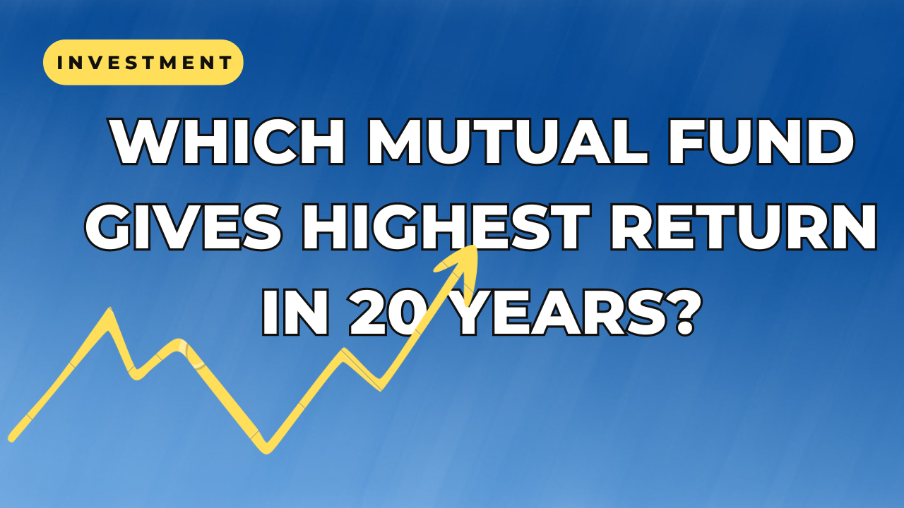 which-mutual-fund-gives-highest-return-in-20-years